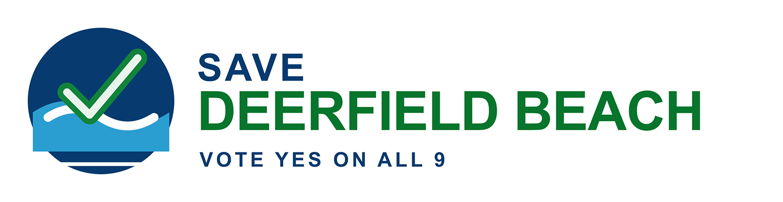 Save Deerfield Beach — Vote Yes on All 9